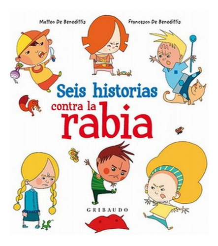 Seis Historias Contra La Rabia - Matteo De Benedittis