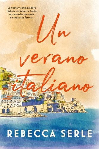 Un Verano Italiano  - Serle, Rebecca