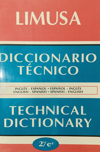 Diccionario Técnico, 2a Ed.         Esp-ing  Ing-esp  Limusa