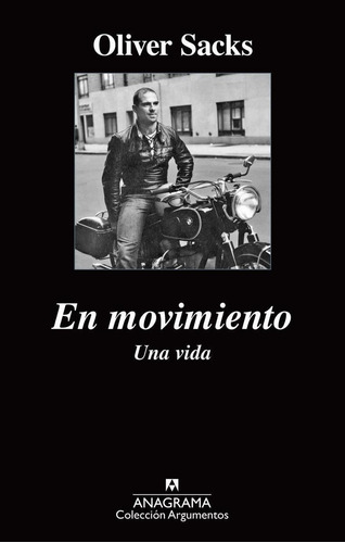 Libro: En Movimiento. Sacks, Oliver. Anagrama