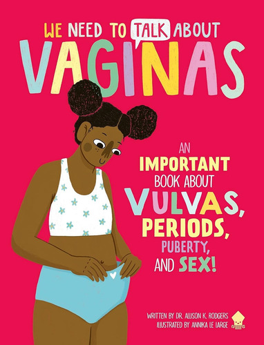 We Need To Talk About Vaginas - Dr. Allison K. Rodgers, De Rodgers, Dr. Allison K.. Editorial Neon Squid, Tapa Blanda En Inglés Internacional, 2023