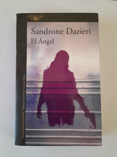 El Ángel. Sandrone Dazieri.
