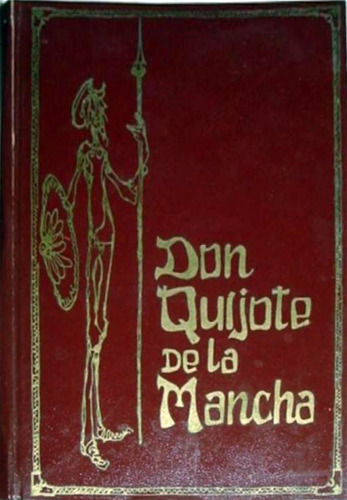 Don Quijote De La Mancha - Literatura Y Ficción