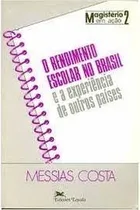 Comprar Livro O Rendimento Escolar No Brasil E A Experiência De Outros Países - Messias Costa [1990]