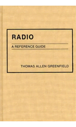 Rádio, De Thomas A. Greenfield. Editorial Abc Clio, Tapa Dura En Inglés
