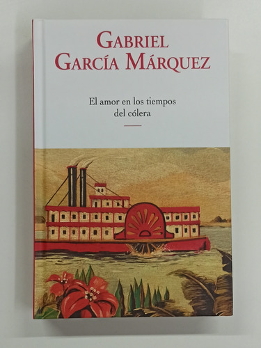 El Amor En Los Tiempos Del Cólera - García Márquez 