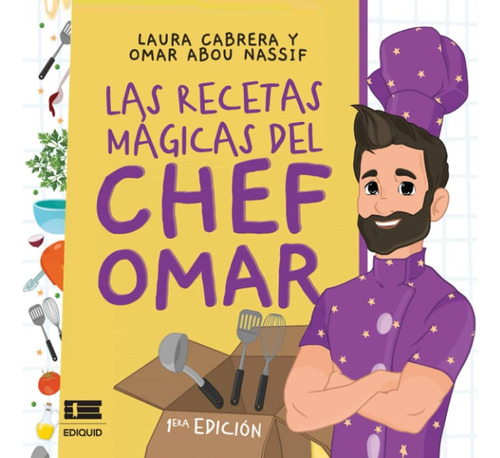 Libro: Las Recetas Mágicas Del Chef Omar (spanish Edition)