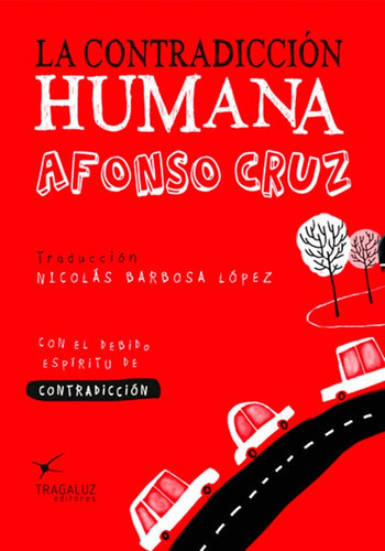 La Contradicción Humana - Nicolás Barbosa López