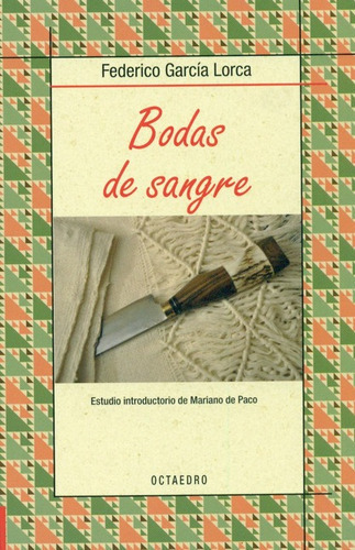 Bodas De Sangre, De García Lorca, Federico. Editorial Octaedro, Tapa Blanda En Español, 2010