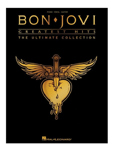 Bon Jovi Greatest Hits: The Ultimate Collection.