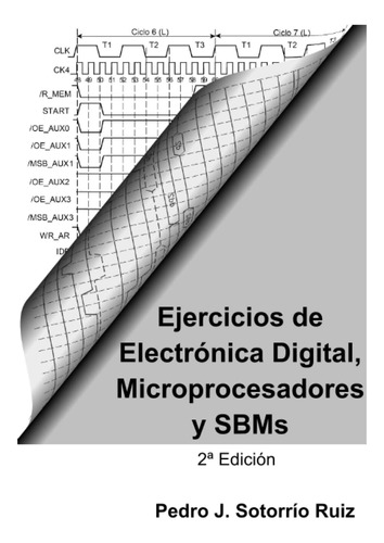 Libro: Ejercicios De Electrónica Digital, Microprocesadores