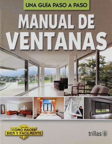 Manual De Ventanas Cómo Hacer Bien Y Fácilmente Guía Trillas