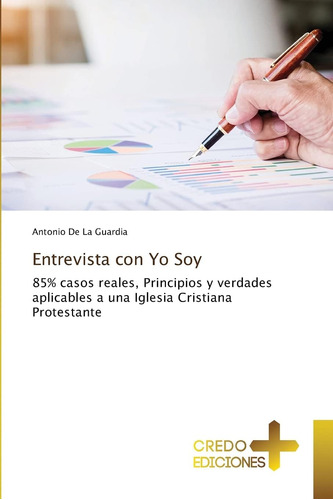 Libro Entrevista Con Yo Soy 85% Casos Reales, Principios Y