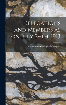 Libro Delegations And Members As On July 24th, 1913 - Int...