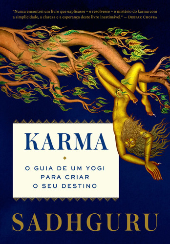 Karma: O guia de um yogi para criar o seu destino, de Sadhguru. GMT Editores Ltda.,Editora Sextante,Editora Sextante, capa mole em português, 2022