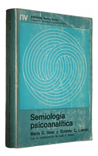 Semiología Psicoanalítica - María Gear / Ernesto Liendo