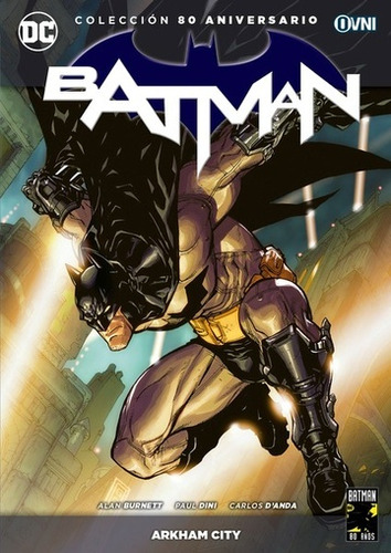 Batman 13 Arkham City (coleccion 80 Aniversario) - Alan Burn