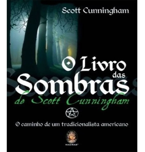 O Livro Das Sombras De Scott Cunningham