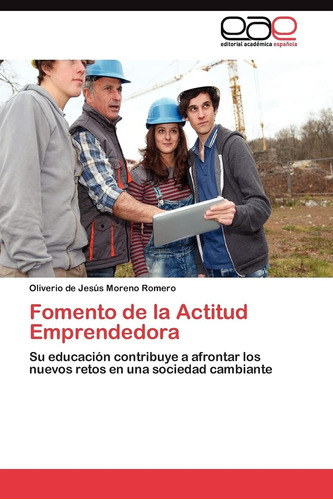 Libro: Fomento De La Actitud Emprendedora: Su Educación Cont