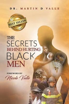 Libro The Secrets Behind Hurting Black Men - Valle, Marti...