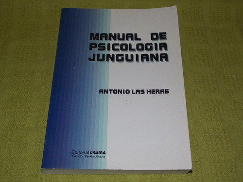Manual De Psicología Junguiana - Antonio Las Heras - Trama