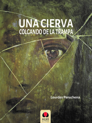 Una Cierva Colgando De La Trampa - Lourdes Peruchena