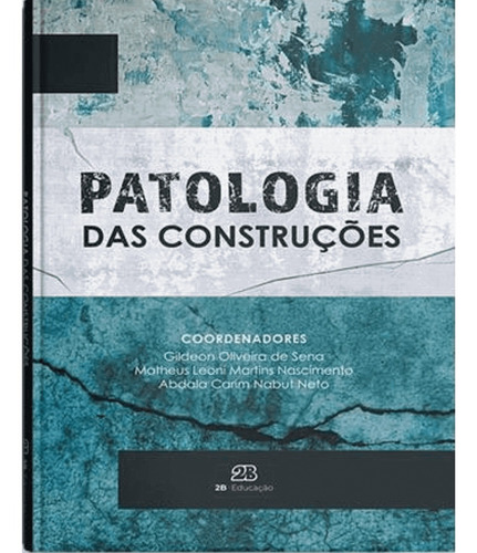 Livro Patologia Das Construções, 1ª Edição 2020