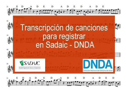 Transcripción A Partituras Para Registro En Sadaic - Dnda