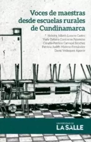 Libro Voces De Maestras Desde Escuelas Rurales De Cundinama