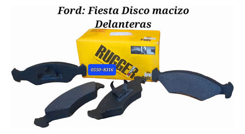 Pastillas De Frenos Rugger 0550=8316 Fiesta Disco Macizo