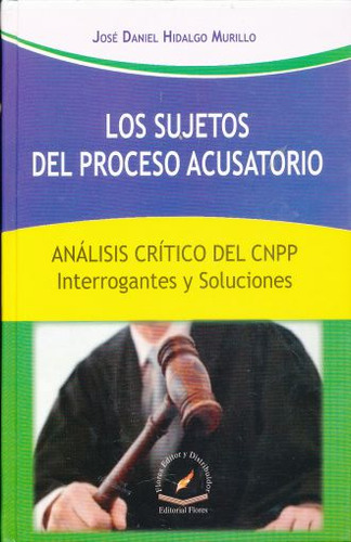 Libro Los Sujetos Del Proceso Acusatorio / Pd. Lku