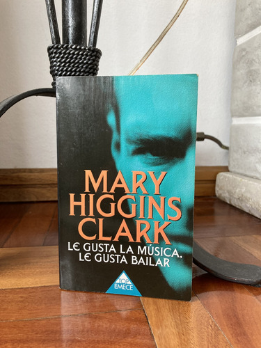 Le Gusta La Musica, Le Gusta Bailar  Mary Higgins Clark