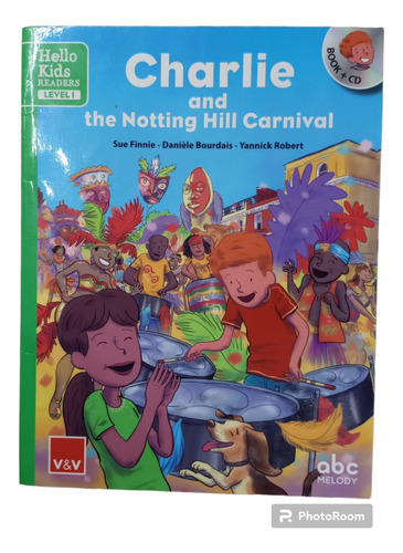 Charlie And The Notting Hill Carnival. Vicens Vives. Level 1