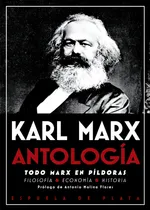 Comprar Antologãâa. Todo Marx En Pãâldoras, De Marx, Karl. Editorial Ediciones Espuela De Plata, Tapa Blanda En Español