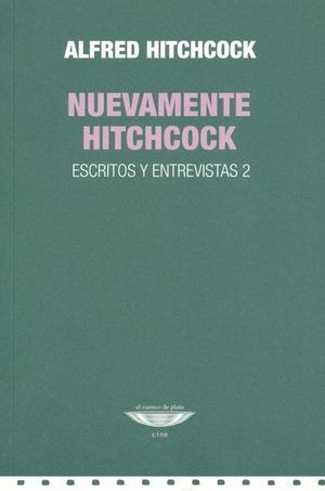 Libro Nuevamente Hitchcock Escritos Y Entrevistas 2 Original