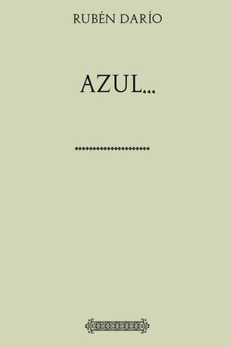 Libro: Azul... (rubén Darío) (spanish Edition)