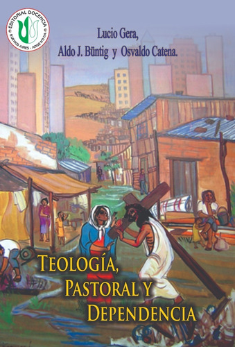L. Gera - Obras Selectas - Teología, Pastoral Y Dependencia