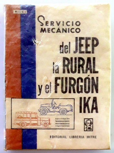 Manual Libro Reparacion Ika Renault  Jeep Furgon Rural  