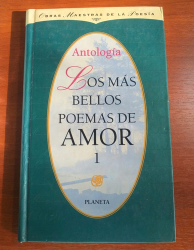 Los Mas Bellos Poemas De Amor 1 Obras Maestras De La Poesia