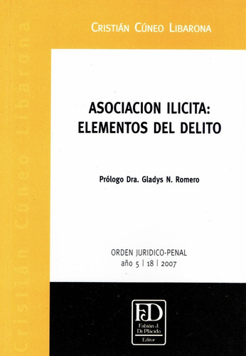 Asociación Ilícita: Elementos Del Delito.