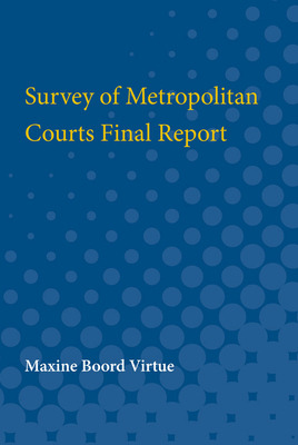 Libro Survey Of Metropolitan Courts Final Report - Virtue...