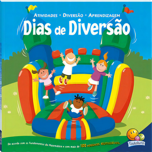 Atividades-Diversão-Aprendizagem:Dias de..., de Todolivro. Editora Todolivro, capa mole, edição 1 em português