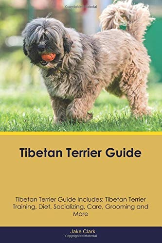 Tibetan Terrier Guide Tibetan Terrier Guide Includes Tibetan