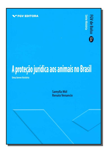 Libro Protecao Juridica Aos Animais No Brasil 01ed 14 De Mol