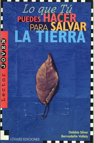  Lo Que Tu Puedes Hacer Salvar La Tierra (+ 12 Años) 