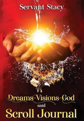 Libro Dreams - Visions - God Said : Scroll- Journal - Ser...