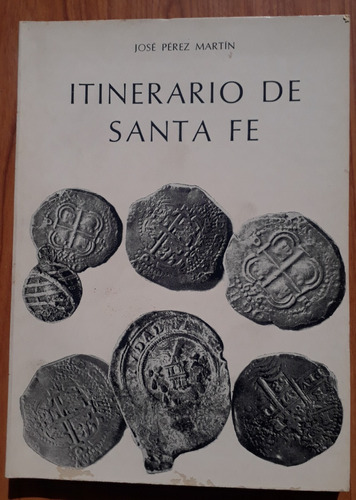 Itinerario De Santa Fe - José Pérez Martín 