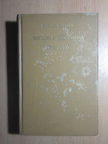 Historia Económica Del Perú - Emilio Romero - Sudamericana