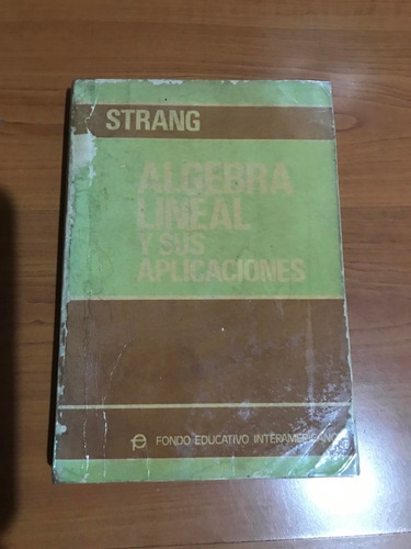 Algebra Lineal Y Sus Aplicaciones Gilbert Strang