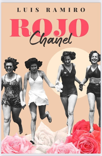 Rojo Chanel, De Ramiro, Luis. Editorial Noviembre Poesía, Tapa Blanda En Español